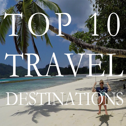 Top 10 travel destinition in the World